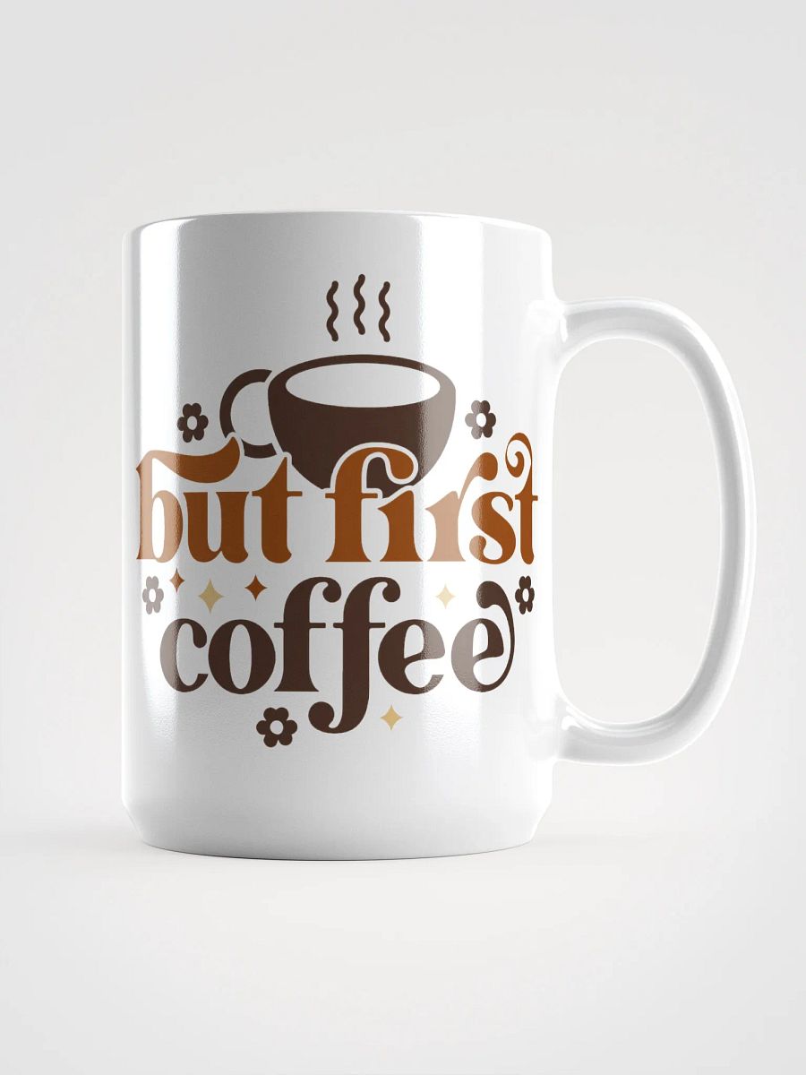 But First...Coffee-Mug product image (1)
