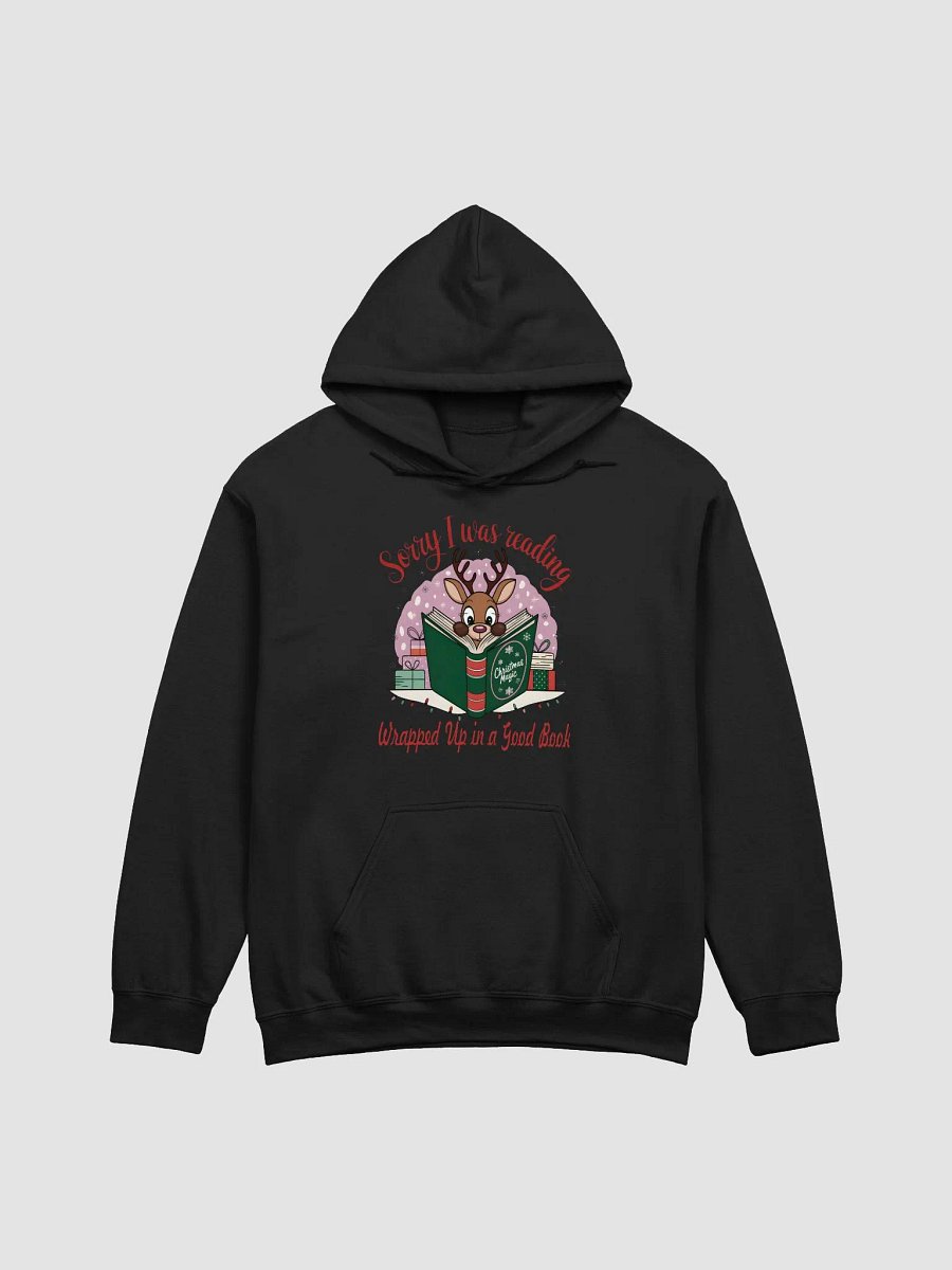 Sorry I Was Reading - Wrapped Up in a Good Book’ Christmas Hoodie | Cozy Gildan Classic Hoodie for Book Lovers | Perfect Holiday Gift product image (3)