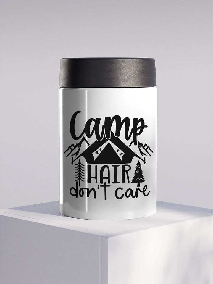 Camp Hair Don't Care Stainless Steel Koozie product image (1)