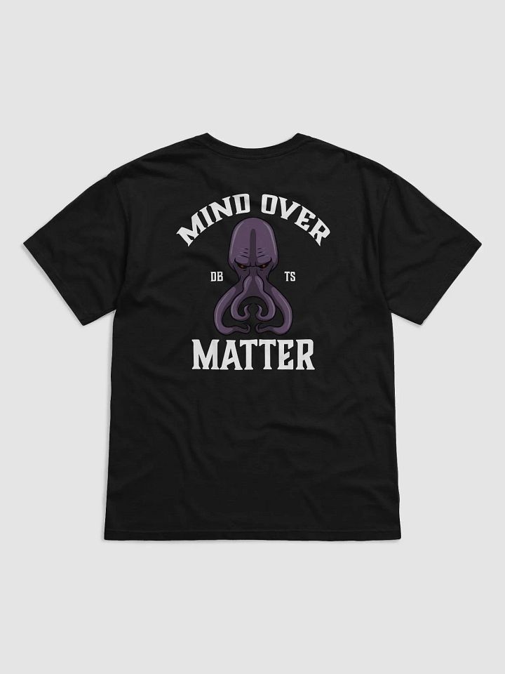 Mind Over Matter - T-Shirt Back Print product image (1)