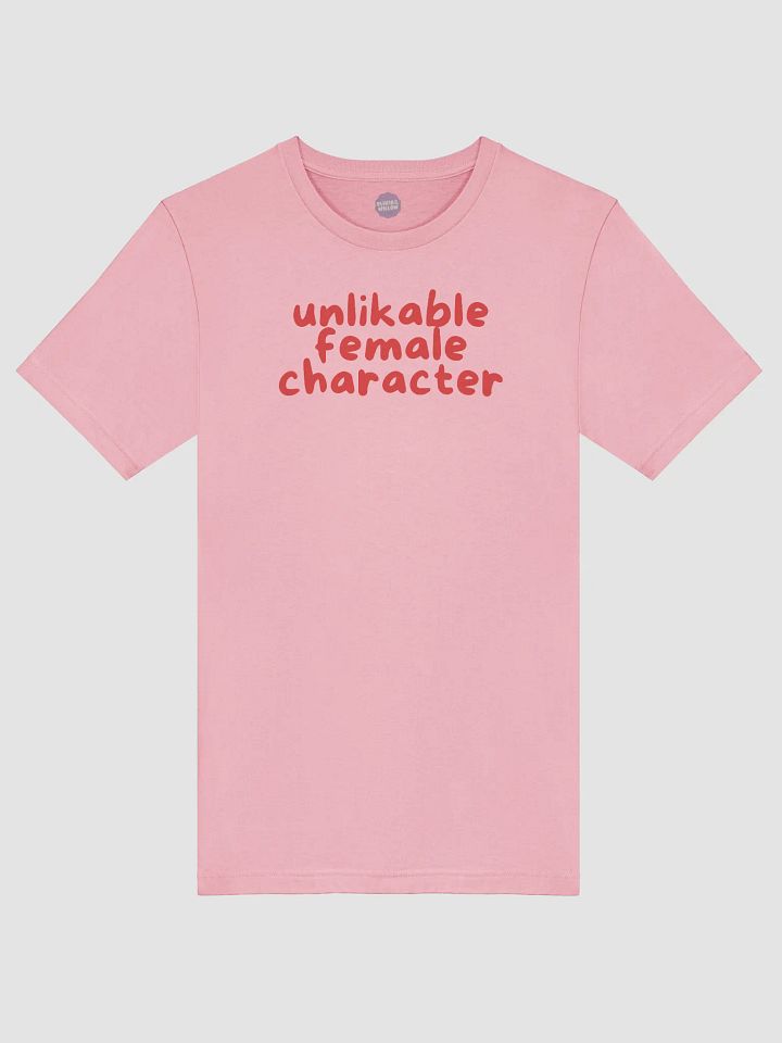 Unlikable Female Character Tshirt product image (5)
