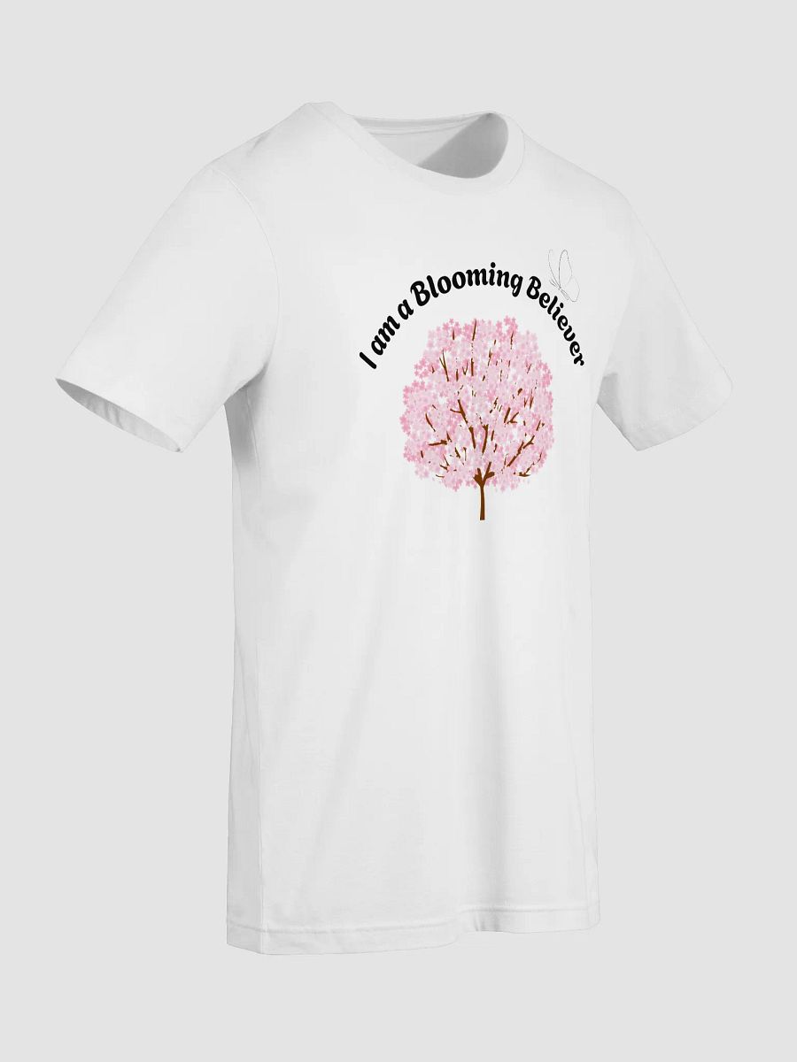 I am a Blooming Believer (white/black) T-Shirt product image (9)