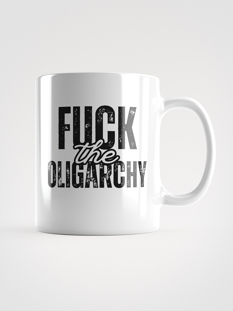 Fuck the Oligarchy: White Glossy Mug product image (1)