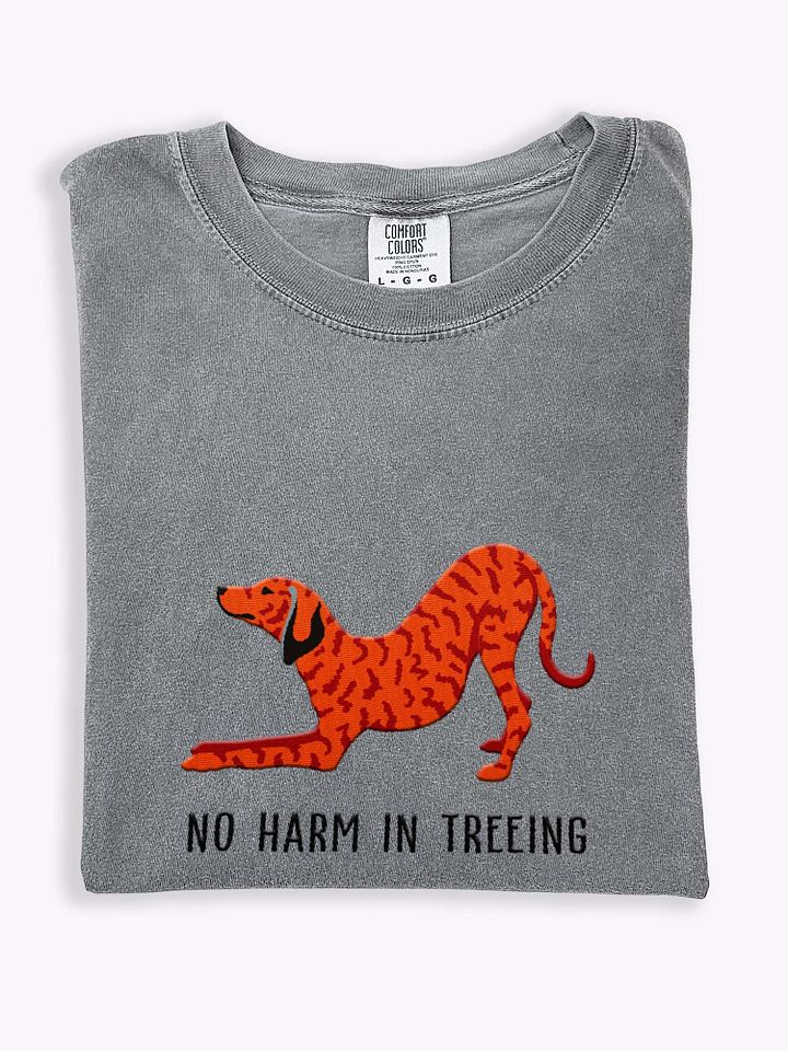 No Harm in Treeing T-Shirt(Embroidered) of a Plott Hound(Red Brindle) product image (1)