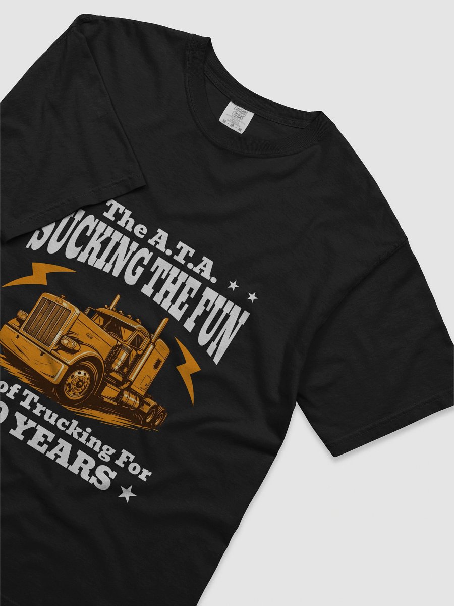 The A.T.A.: Sucking The Fun Out of Trucking For 40 Years! product image (5)
