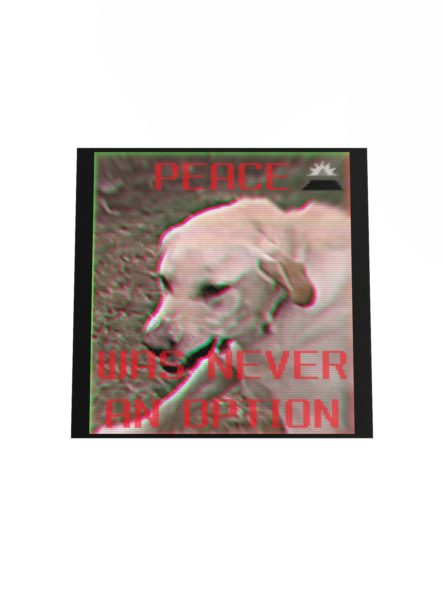 Peace Was Never An Option (angery meme) product image (18)