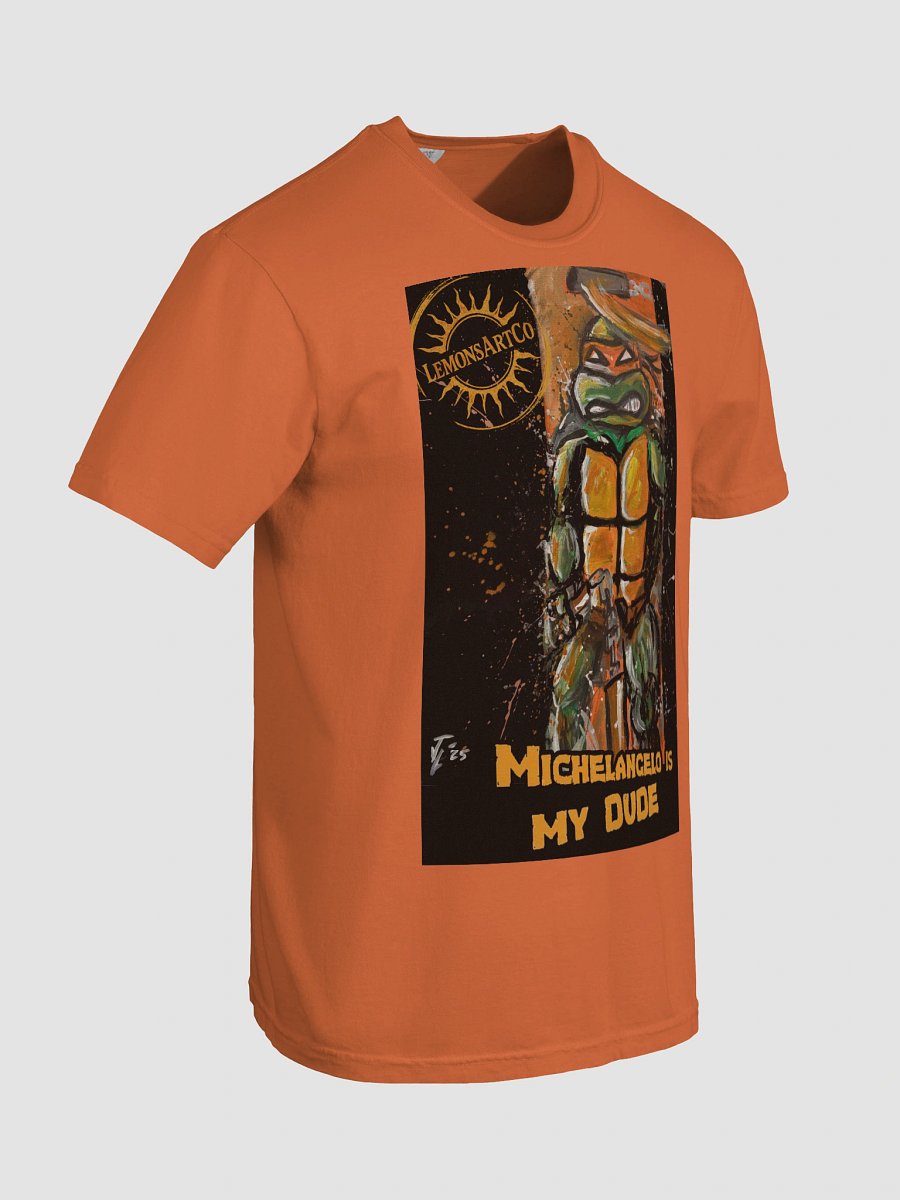 Michelangelo's My Dude T-Shirt product image (107)