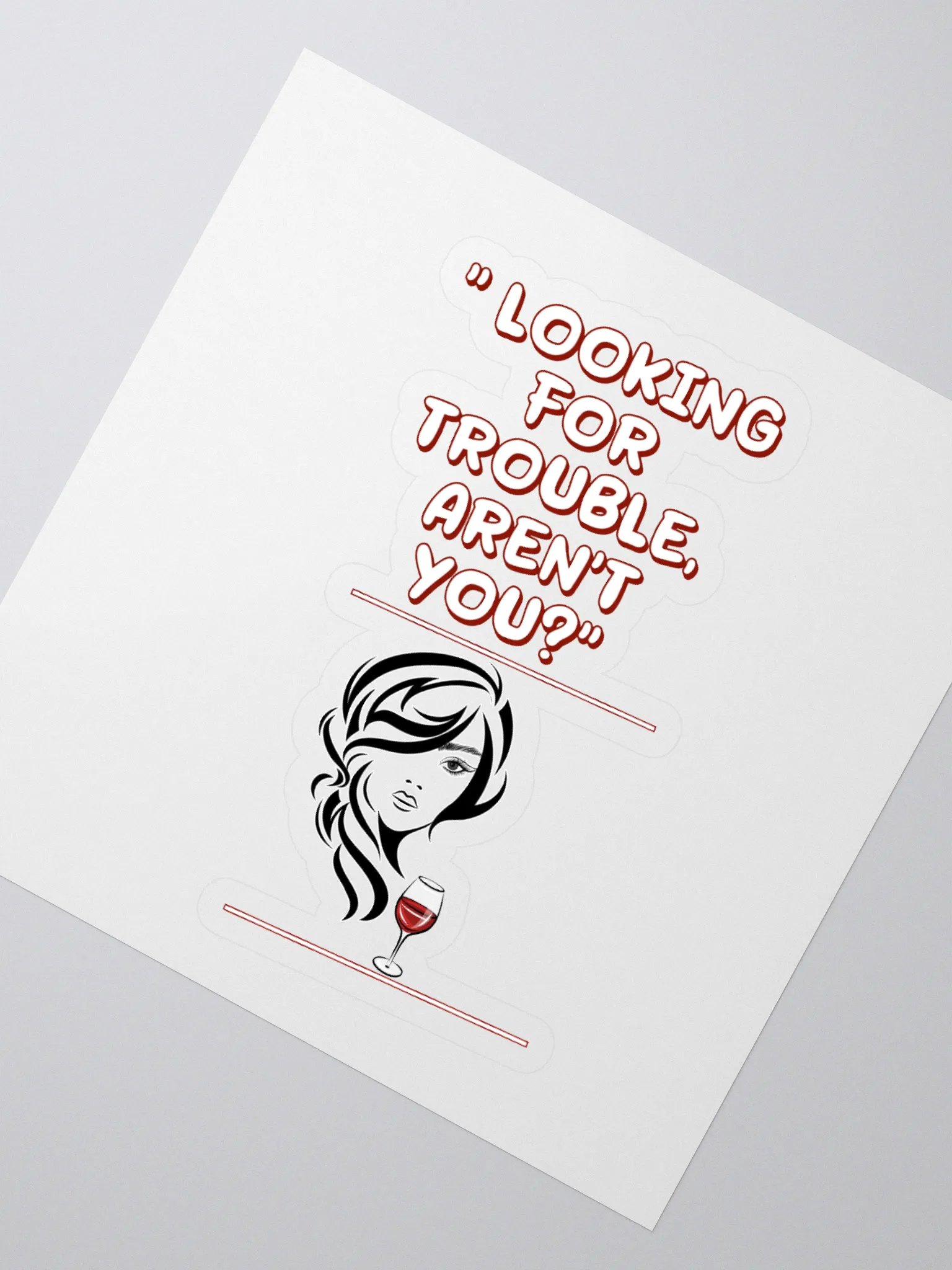 Looking For Trouble, Aren't You? Sticker product image (2)