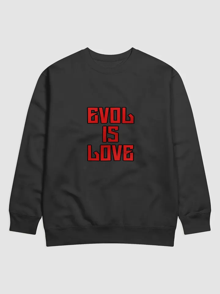 Evol Is Love Sweatshirt product image (1)
