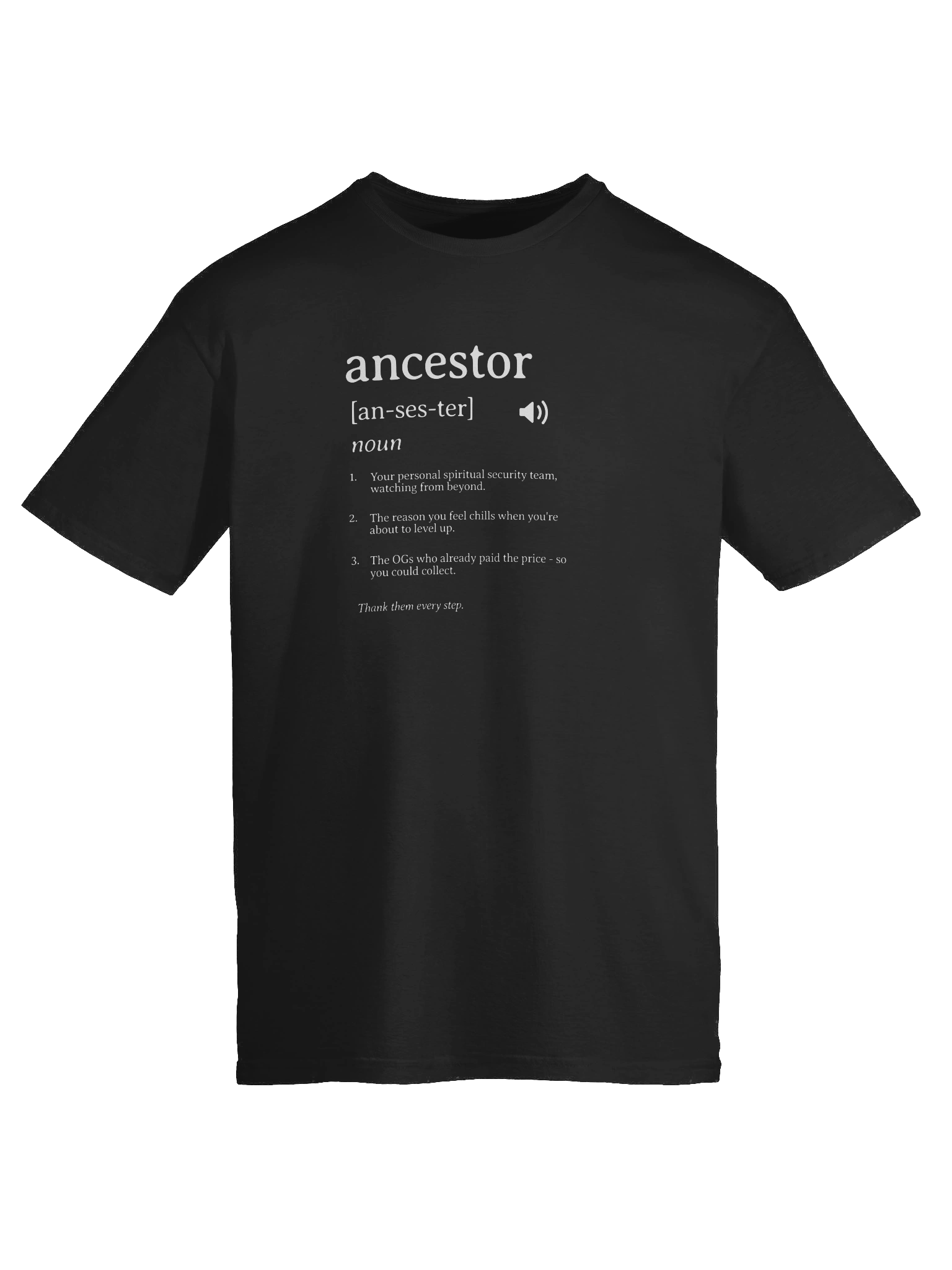 Ancestor Definition Unisex T-Shirt product image (18)