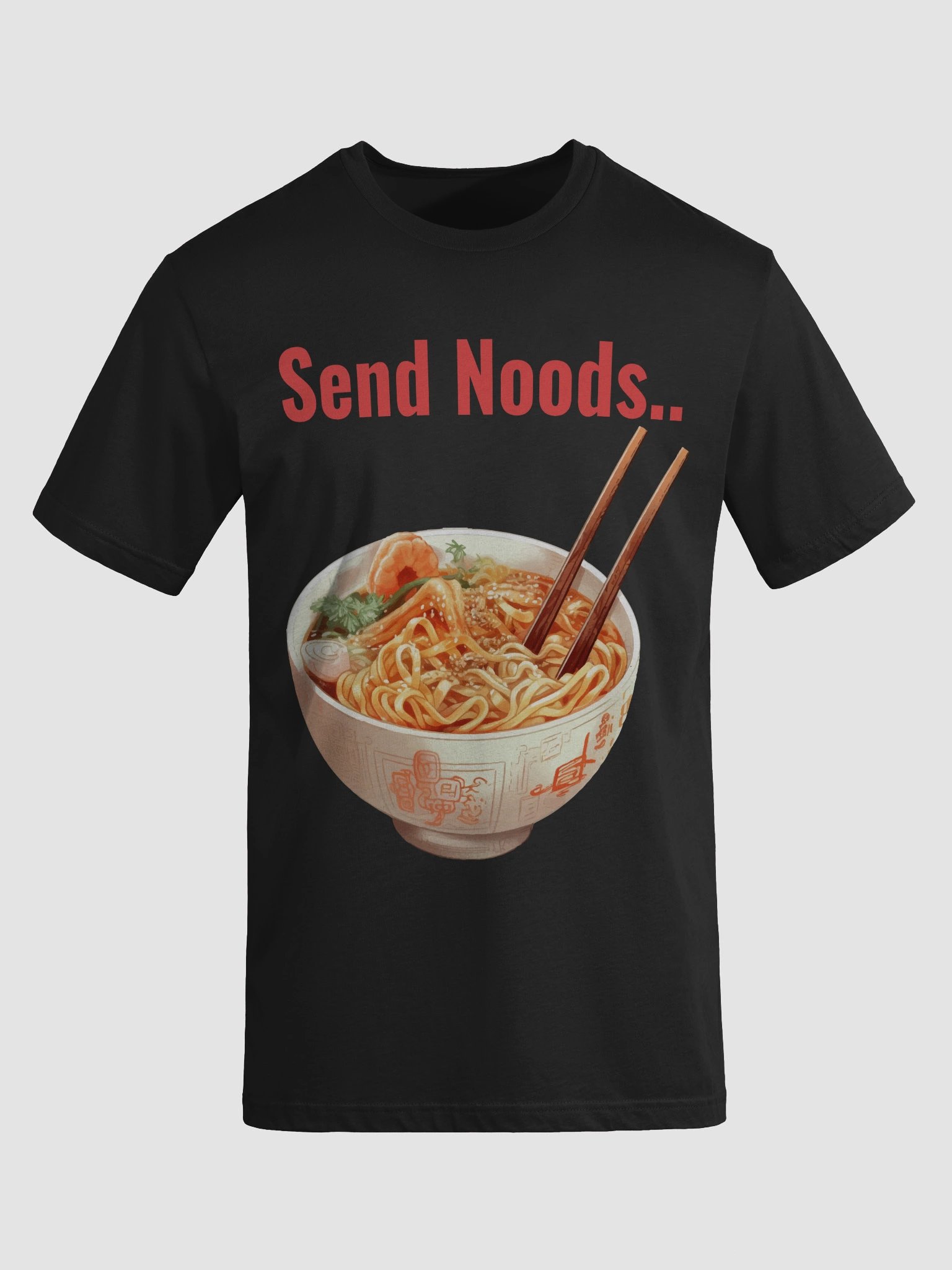 🍜 Send Noods.. – Ramen Lover’s Tee product image (8)