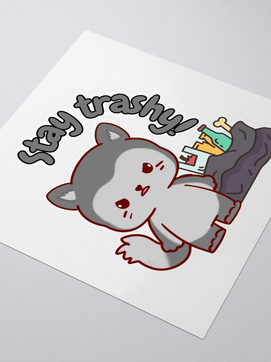 Stay Trashy Sticker product image (3)