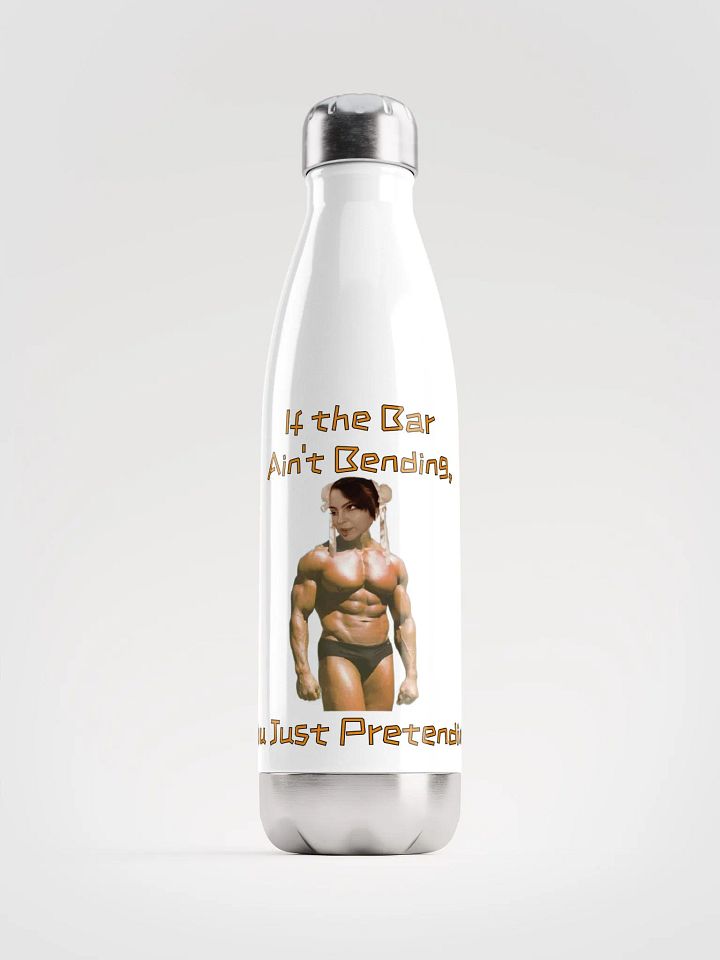 If The Bar Ain't Bending Stainless Steel Water Bottle product image (6)