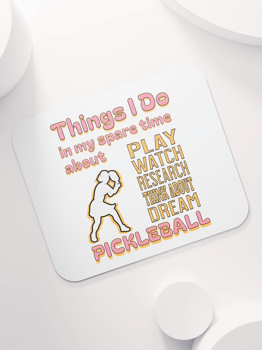 Things I Do In My Spare Time About Pickleball Passion Mouse Pad product image (7)