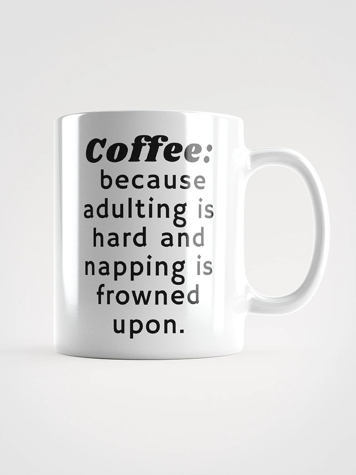 Coffee: because adulting is hard product image (1)