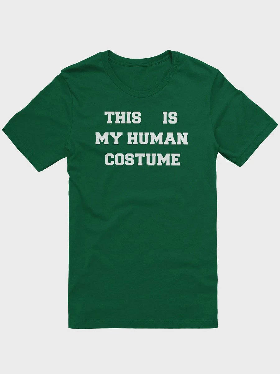 This is my human costume supersoft unisex t-shirt product image (2)