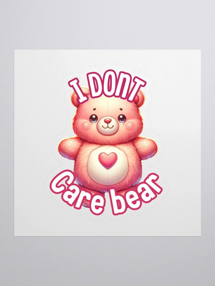 Cheerful 'I Don't Care' Teddy Bear Sticker product image (1)
