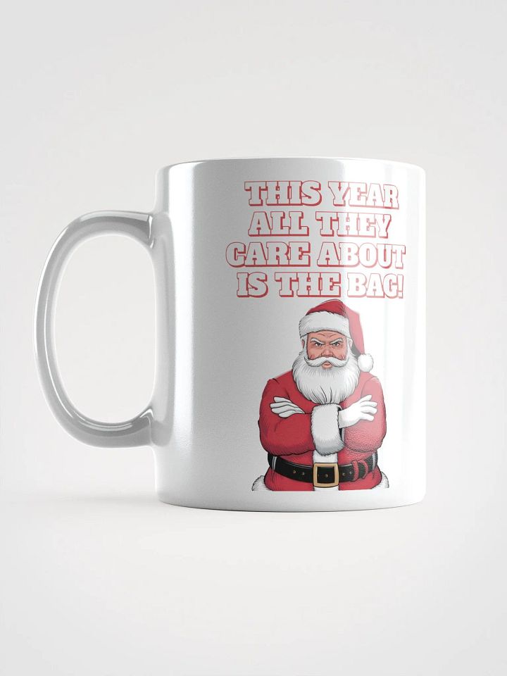 This Year All They Care About Is The Bag! White Mug product image (1)