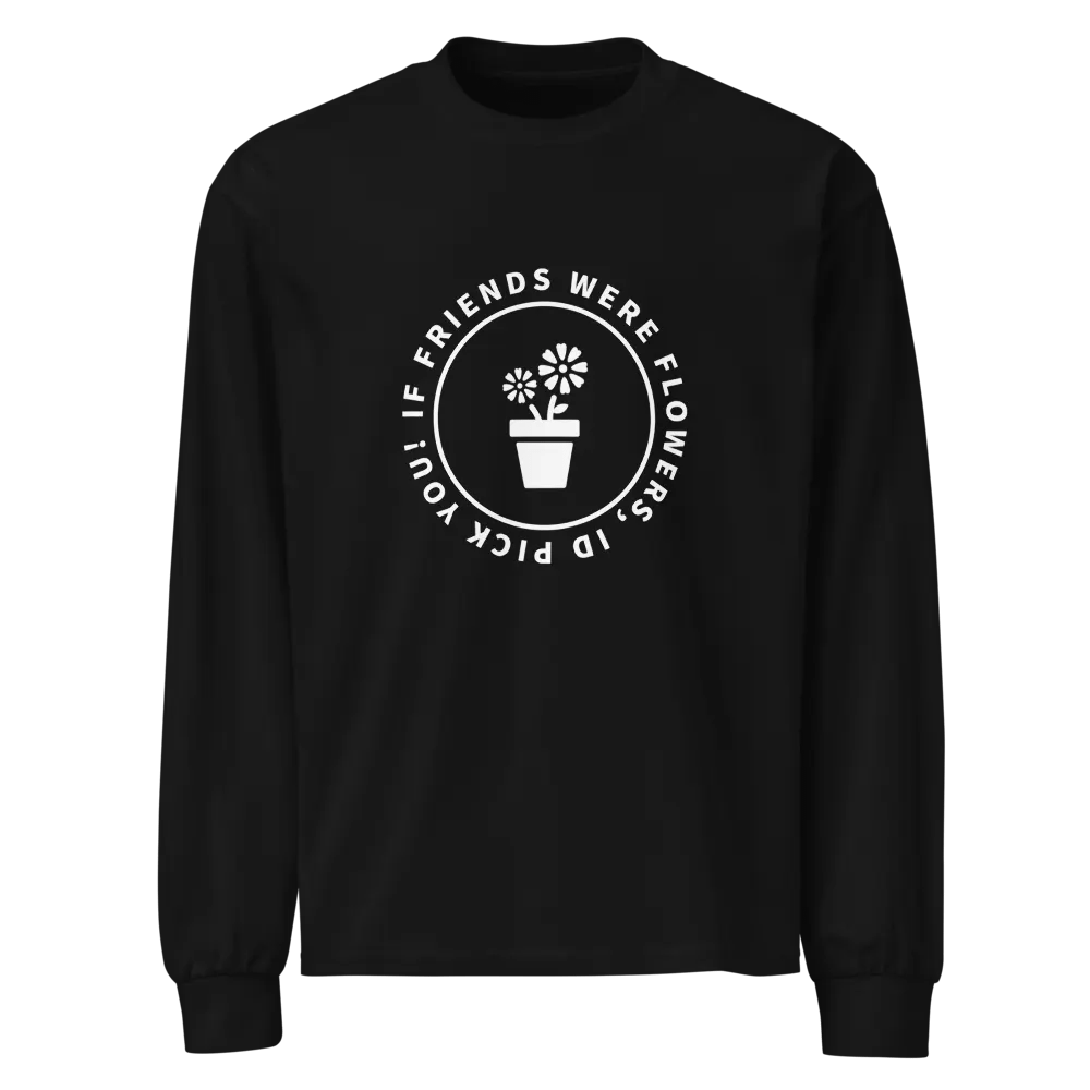 Unisex Premium Heavyweight Long Sleeve If Friends Were Flowers product image (1)
