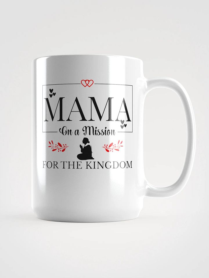 The Kingdom Mama White Glossy Ceramic Mug. product image (1)