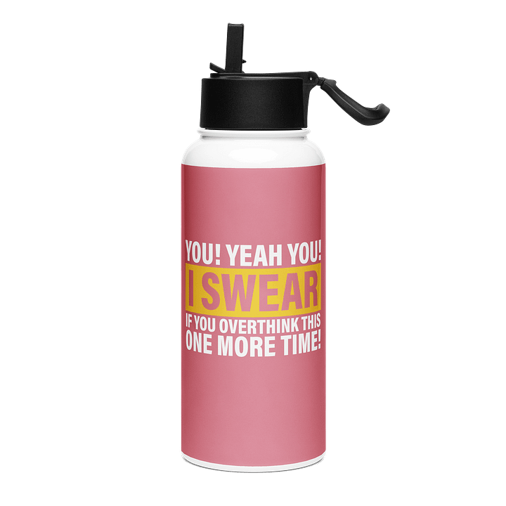 "Overthink" Stainless Steel Water Bottle (Pink) product image (1)