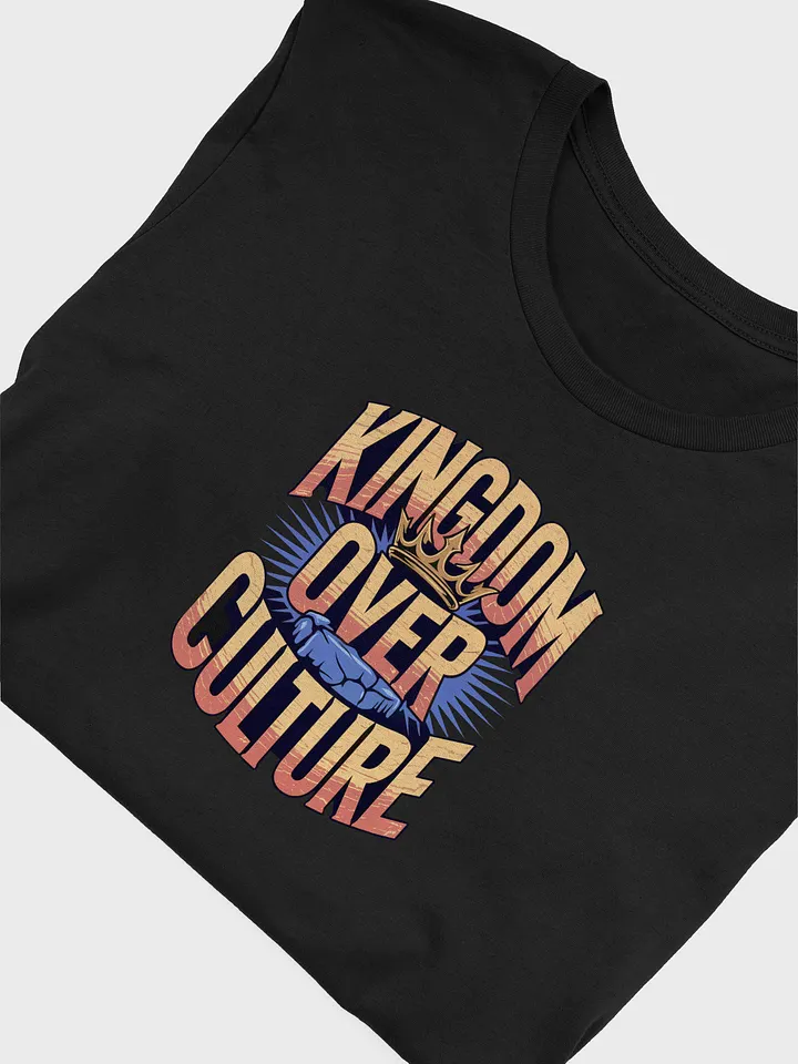 kingdom over culture tee unisex product image (1)