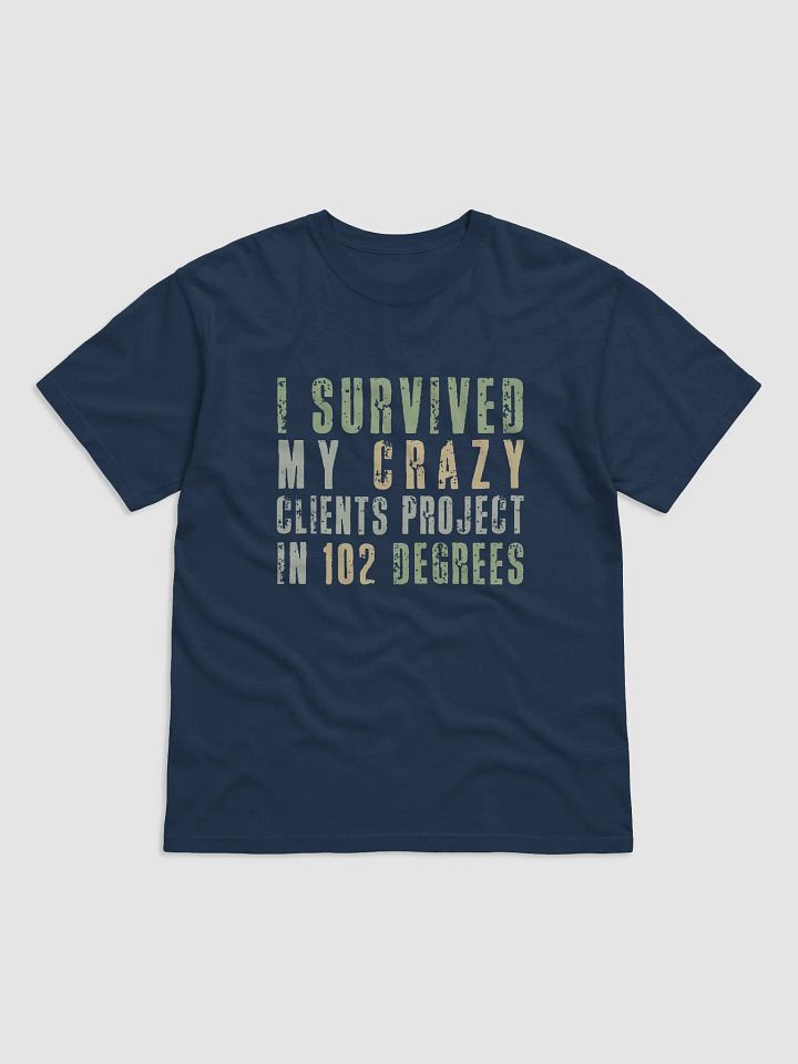 Custom I Survived 102 Degrees T-Shirt product image (1)