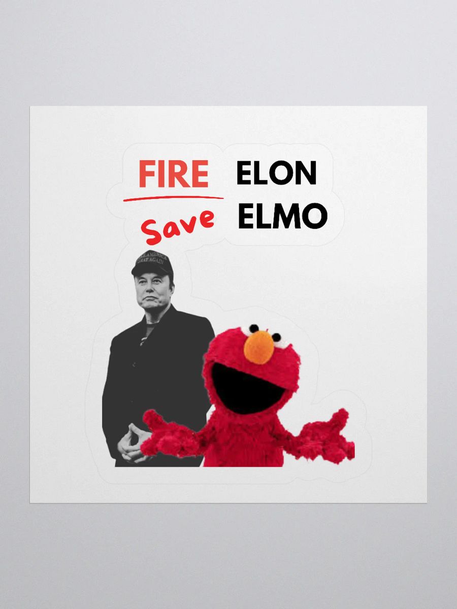 FIRE ELON SAVE ELMO Sticker product image (3)