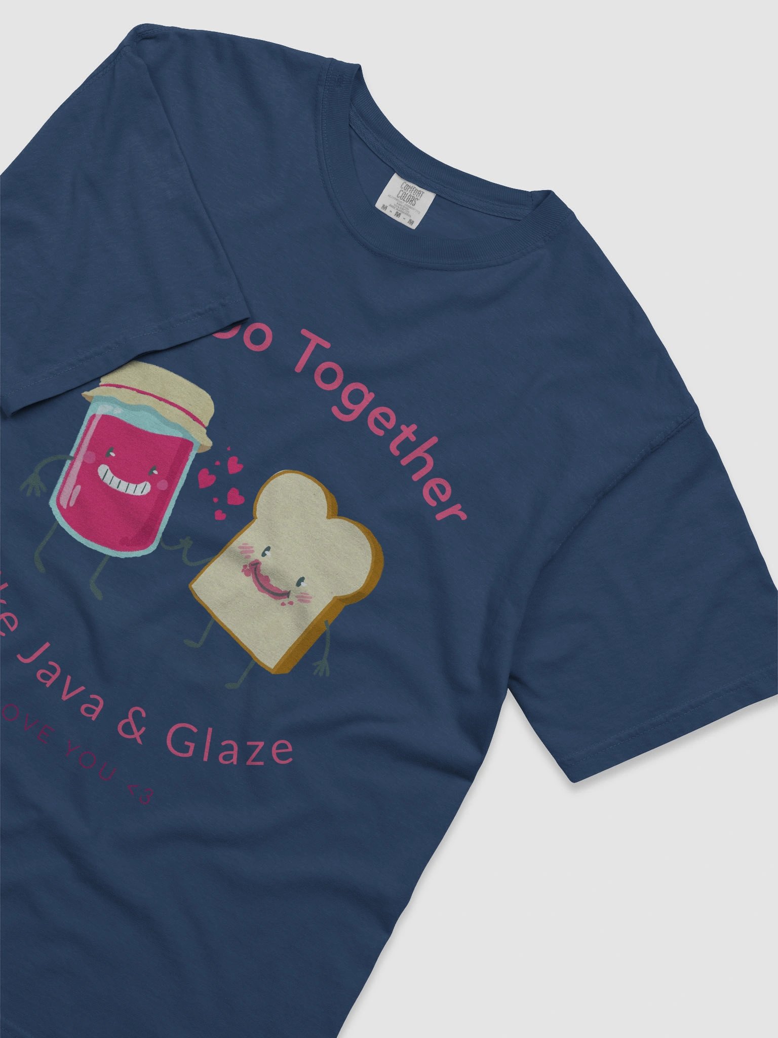 Jam & Glaze Love You T-Shirt product image (49)
