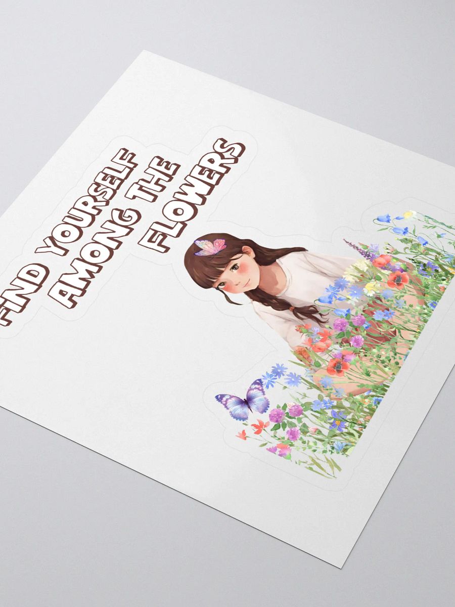 Find Yourself Among The Flowers - Sticker product image (3)