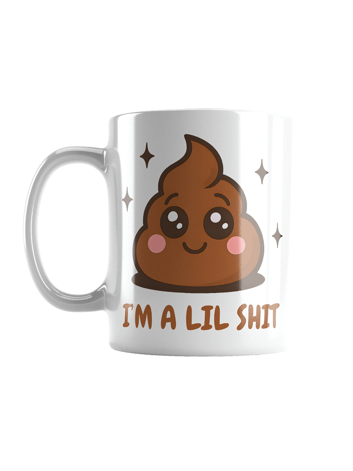 I'm a lil shit white mug product image (1)