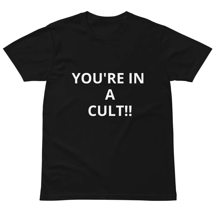 Pris-You're In A Cult-AS COLOUR UNISEX PREMIUM T-SHIRT product image (2)