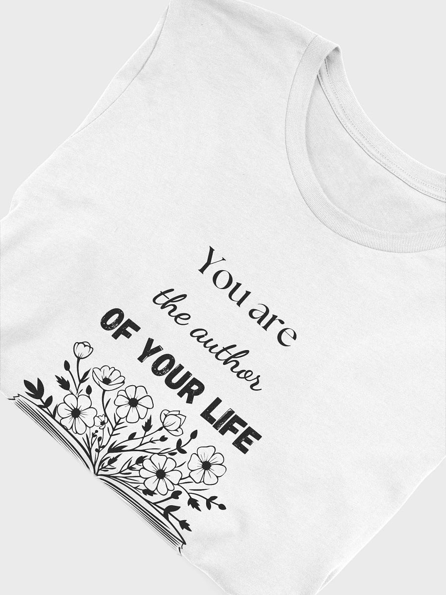 'You Are the Author' T-Shirt product image (5)