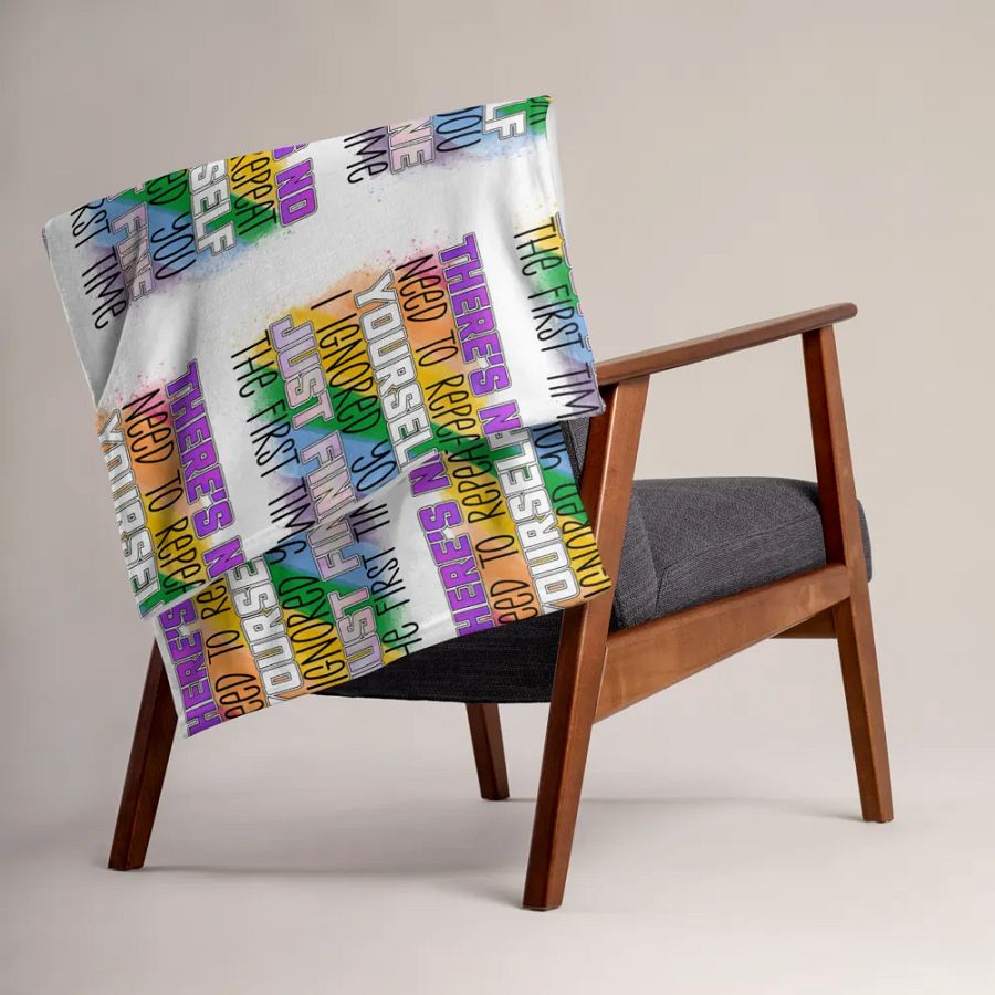 I Ignored You Just Fine The First Time Blanket product image (3)