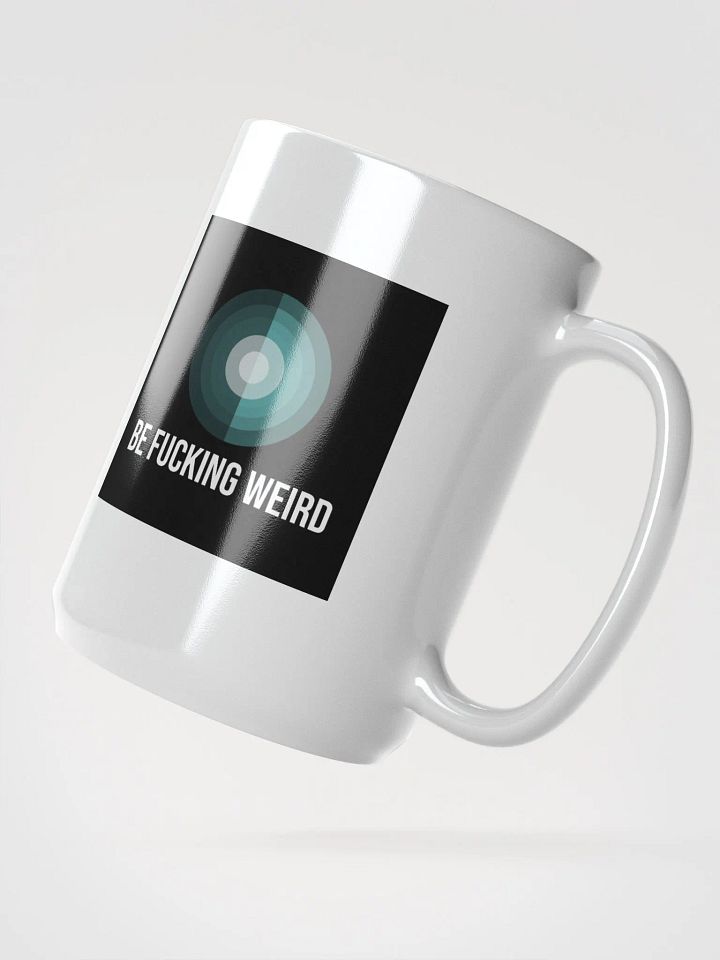 Be Weird White Glossy Mug product image (2)