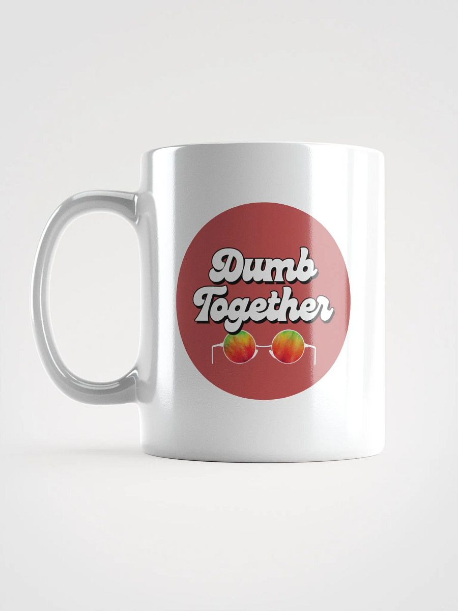 Dumb Together Ceramic Mug product image (6)
