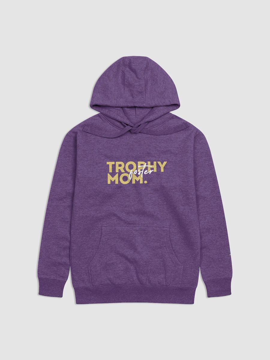 Trophy Foster Mom Hoodie product image (1)