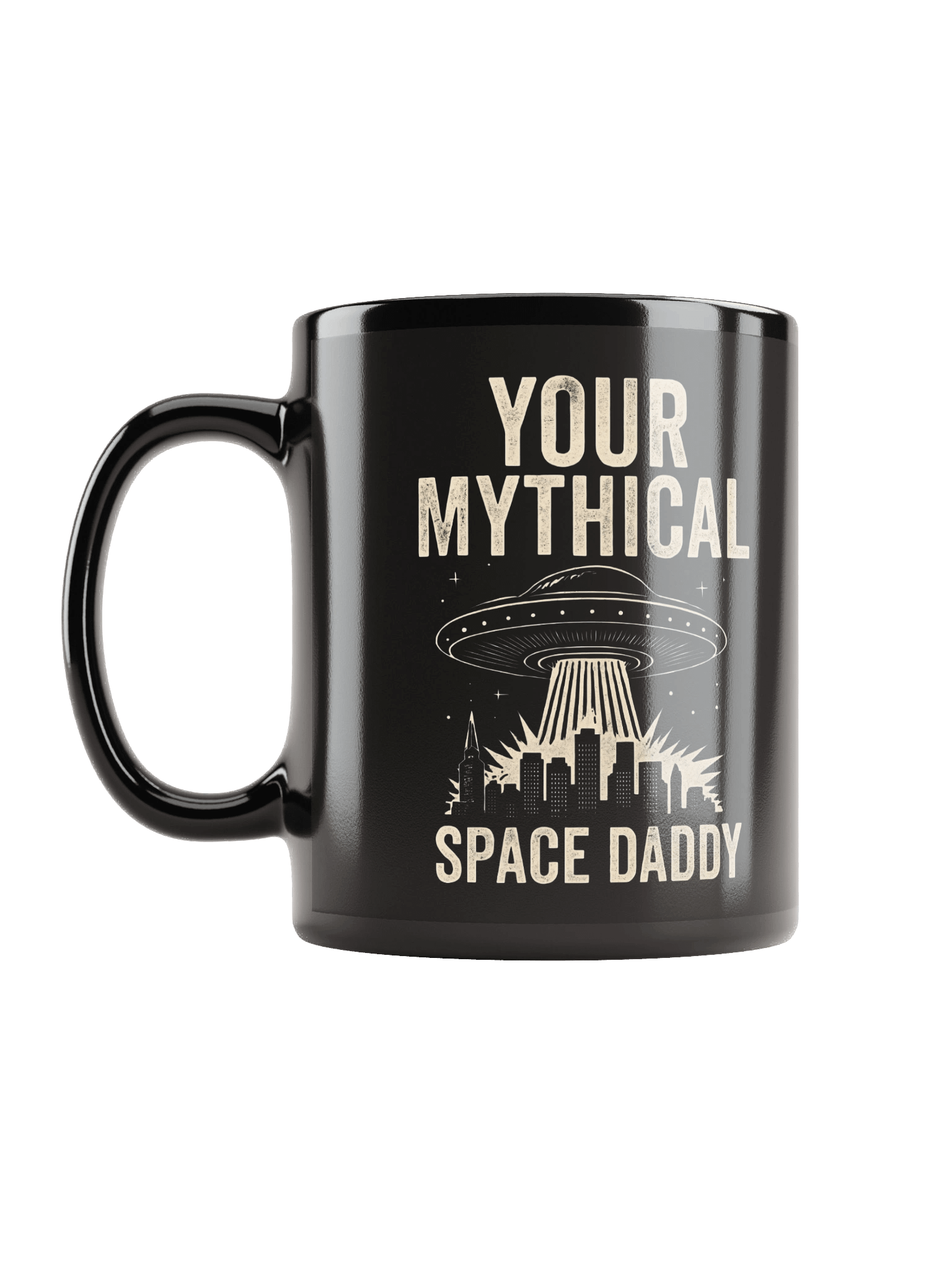 "Your Mythical Space Daddy" Mug – Dark Sci-Fi Cityscape Graphic Mug | Funny Sarcastic Alien Humor Mug product image (1)