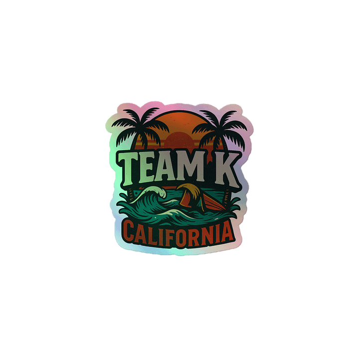 TEAM K CALIFORNIA HOLOGRAPHIC" STICKERS product image (1)