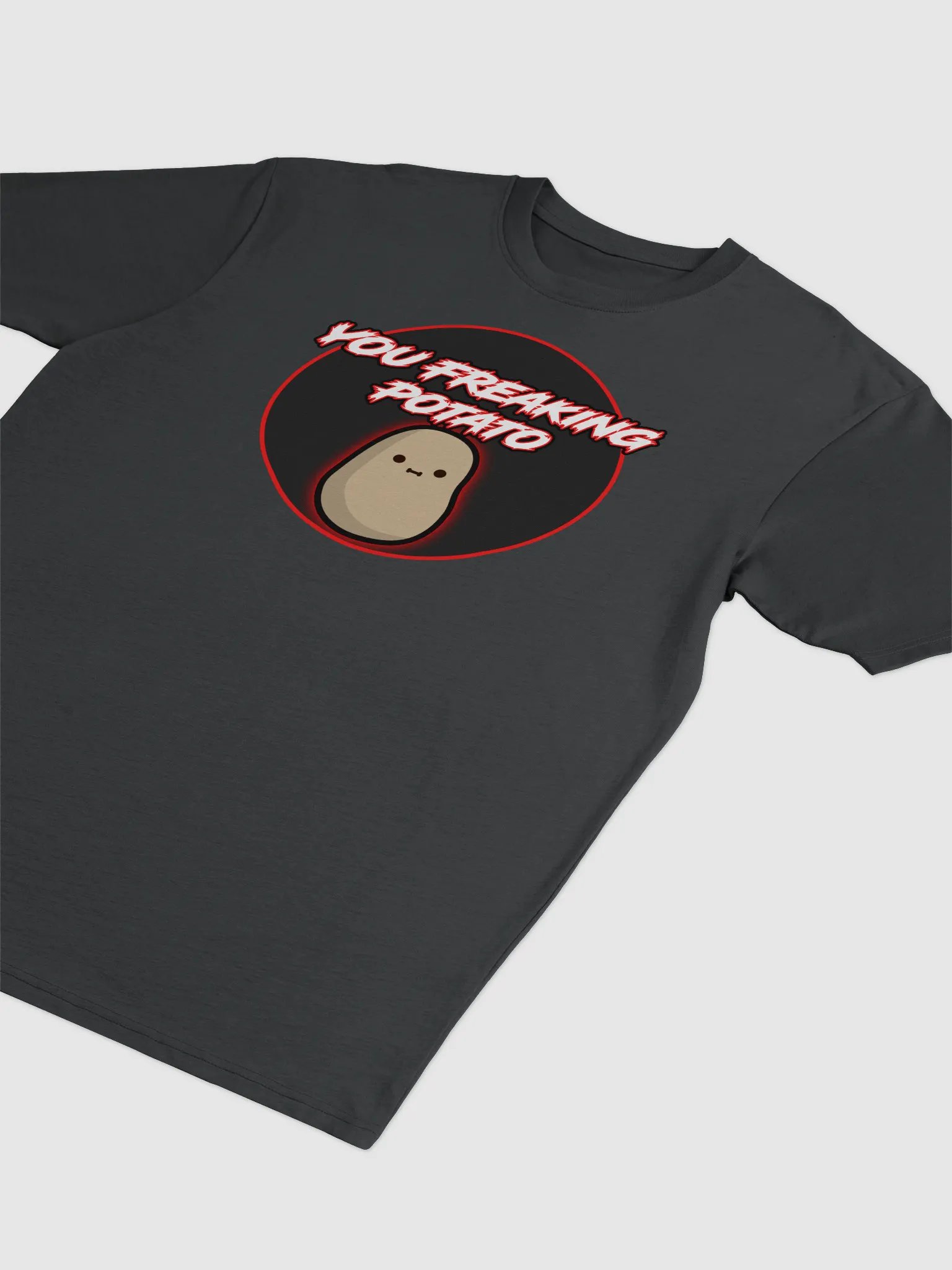 You Freaking Potato T-Shirt 2 product image (3)