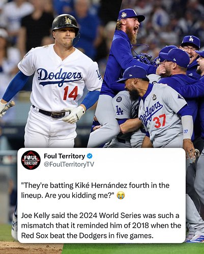 The 2024 World Series was a COMPLETE mismatch, says Joe Kelly.