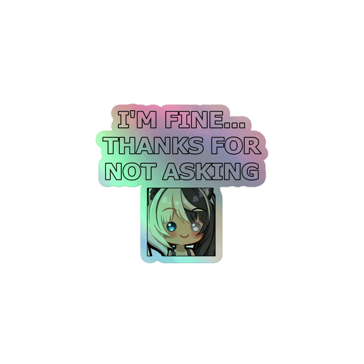 Sticker - Byakko I Am Fine Edition product image (1)