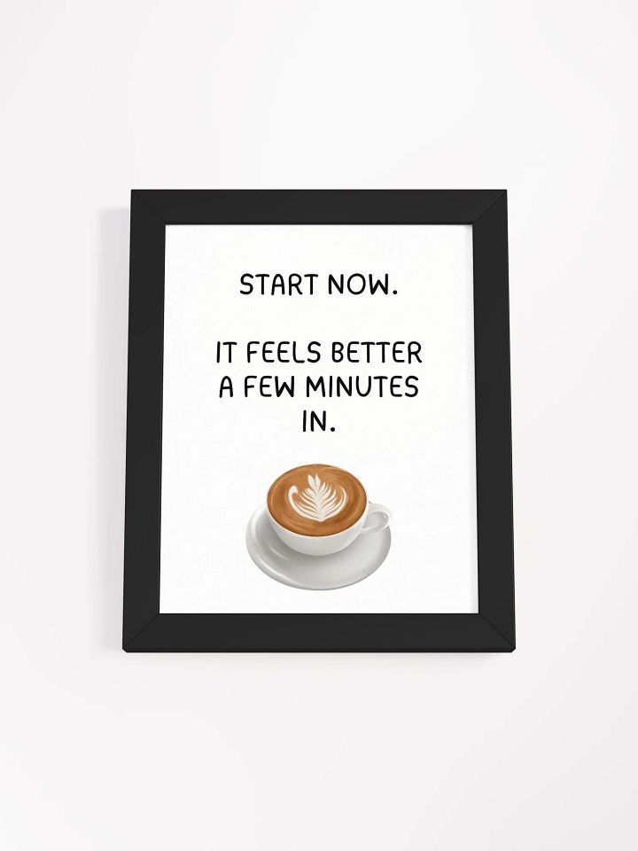 Start Now Latte Art Poster product image (13)