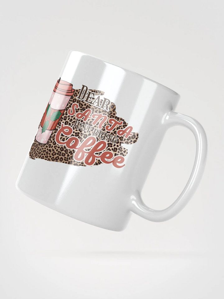 Dear Santa, just bring coffee product image (5)