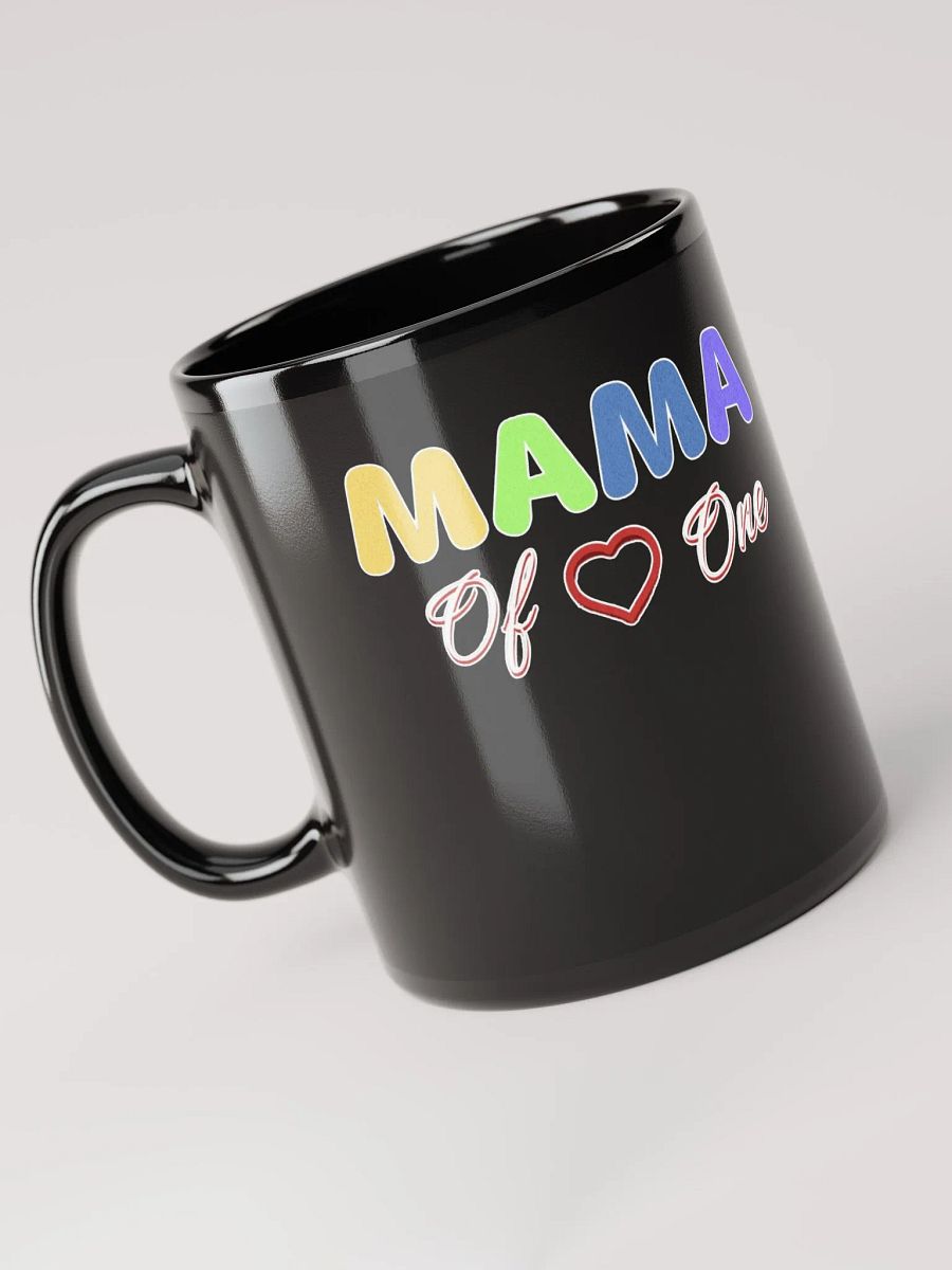 Mama of One - Loving Family Design Black Mug product image (9)