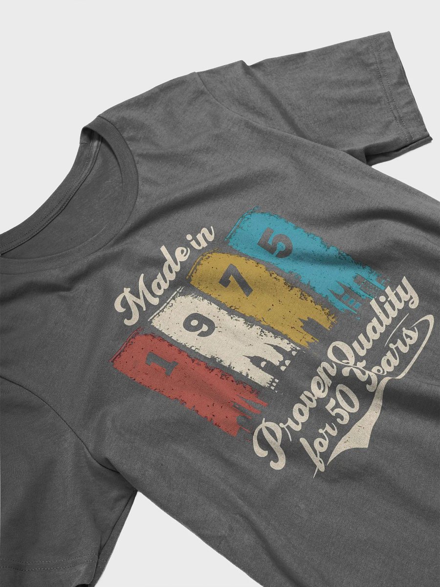50th Birthday T-Shirts | Made in 1975 – Proven Quality for 50 Years Vintage Shirt product image (3)