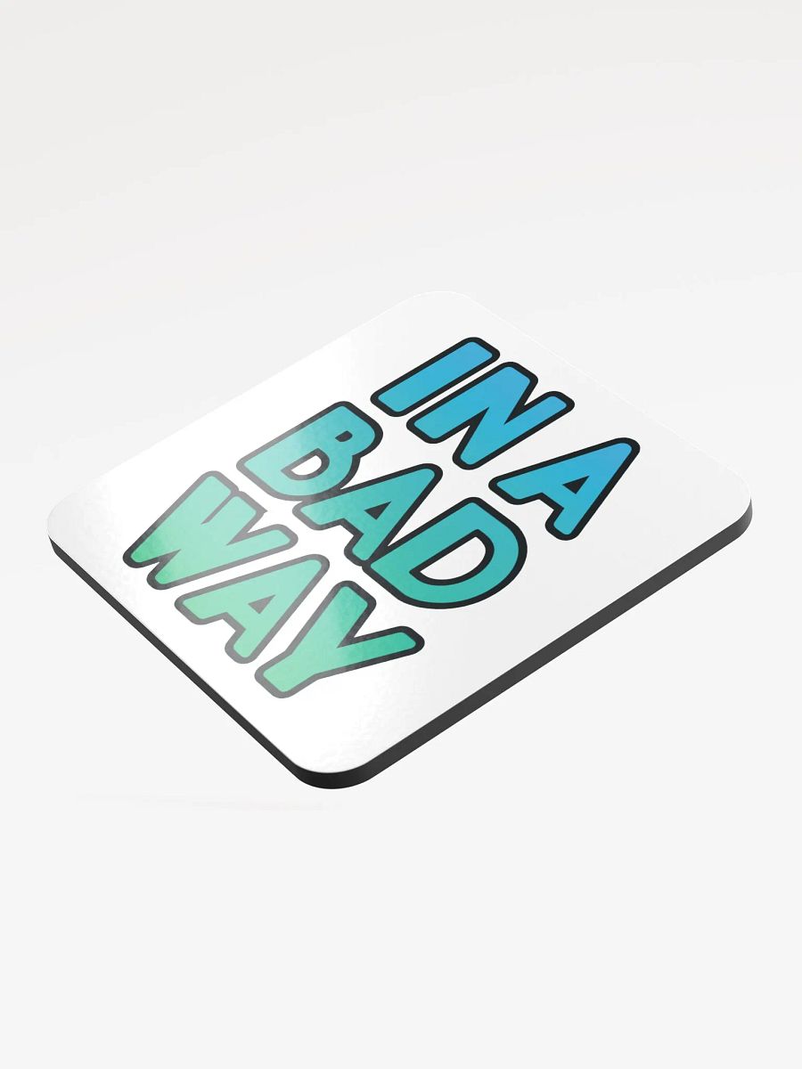 Bad Way - Coaster product image (3)