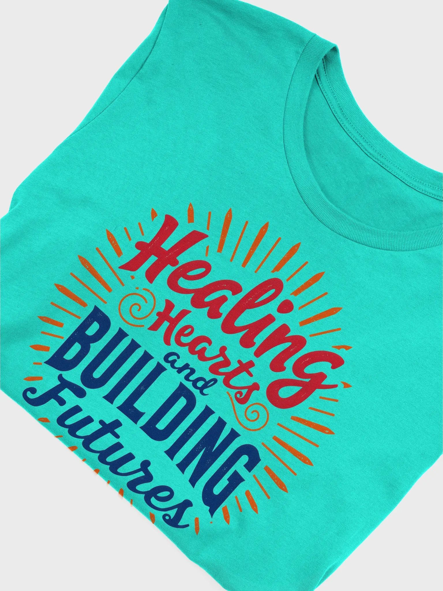 Healing Hearts and Building Futures T-Shirt product image (50)