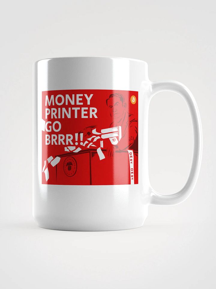 Money Printer Go Brrr!! Mug product image (2)