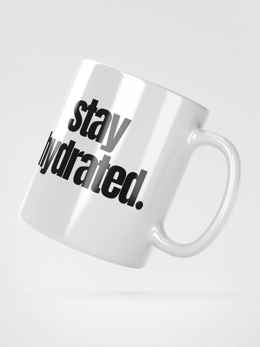Stay Hydrated Mug product image (2)